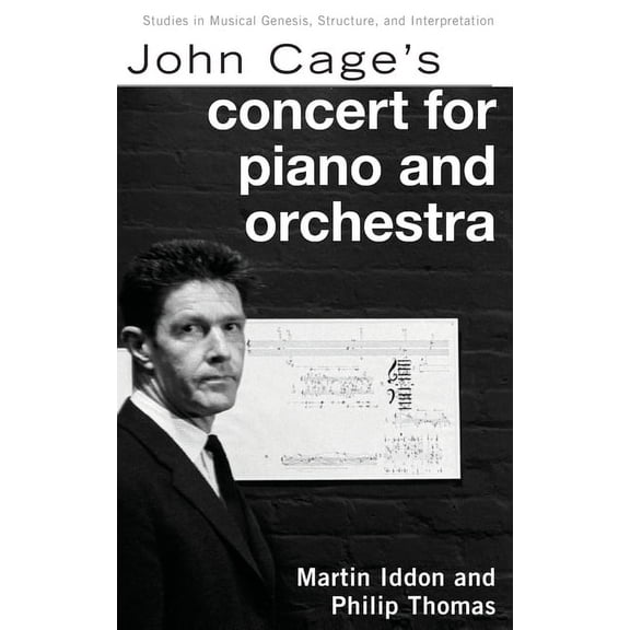 Studies in Musical Genesis, Structure, a John Cage's Concert for Piano and Orchestra, (Hardcover)