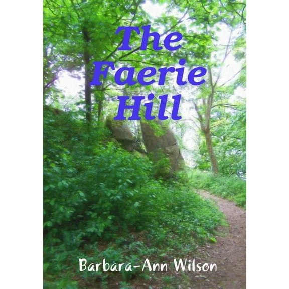 The Faerie Hill, (Paperback)