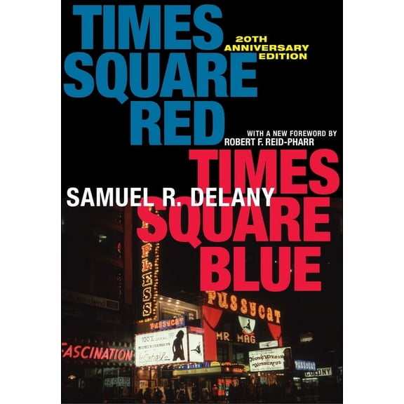 Sexual Cultures Times Square Red, Times Square Blue 20th Anniversary Edition, Book 47, (Paperback)