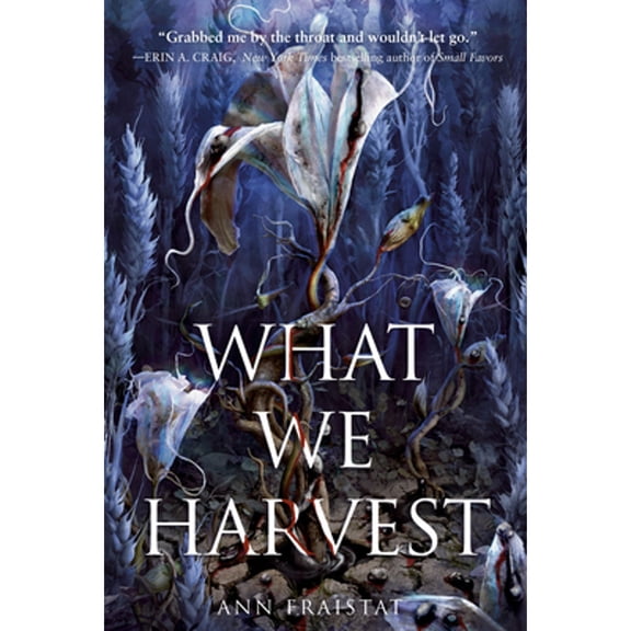 Pre-Owned What We Harvest (Paperback) by Ann Fraistat