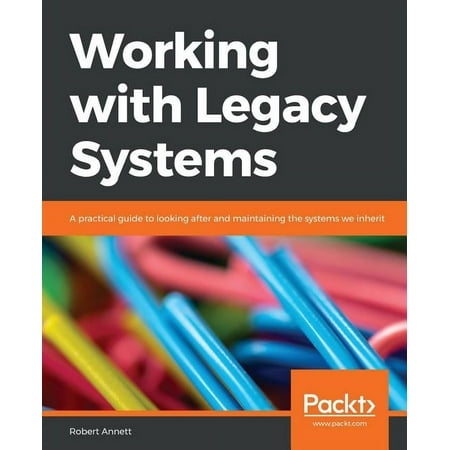 Working with Legacy Systems (Paperback)