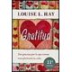 thumbnail image 1 of Libro GRATITUD DAR GRACIAS POR LO QUE TIENES TRANSFORMARA TU VIDA EDICIONES URANO LOUISE L HAY, 1 of 2