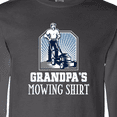 thumbnail image 4 of Inktastic Grandpa Funny Lawn Mowing Long Sleeve T-Shirt, 4 of 5