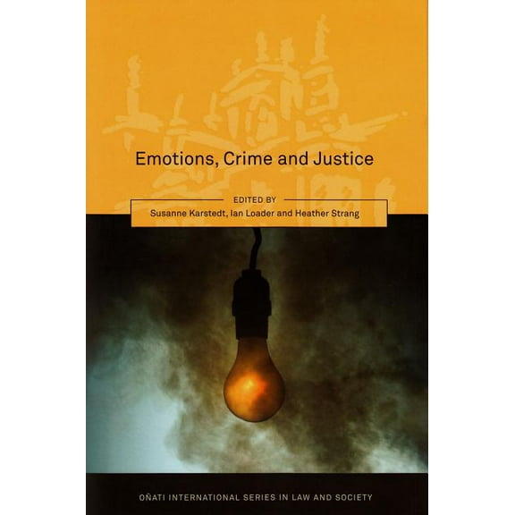 OÃ±ati International Law and Society Emotions, Crime and Justice, (Paperback)