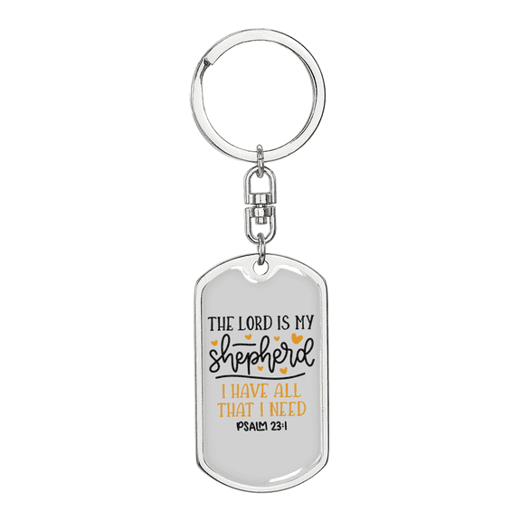Lord Is My Shepherd Psalm 23:1 Stainless Steel or 18k Gold Premium Swivel Dog Tag Keychain