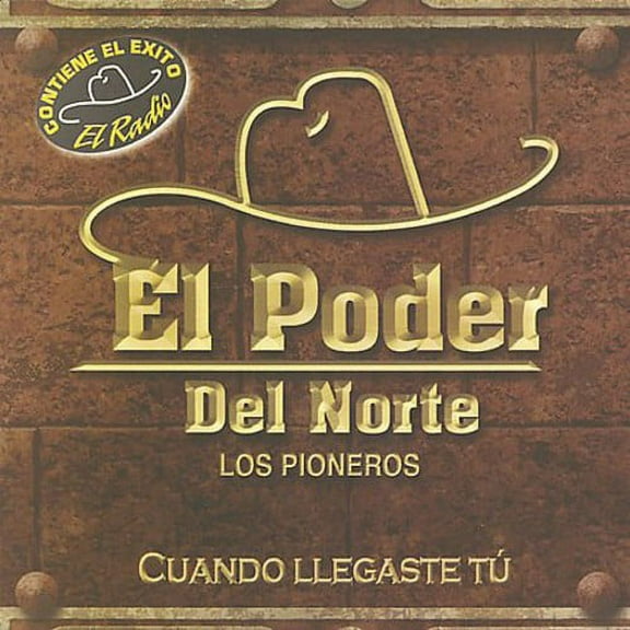 El Poder Del Norte - Cuando Llegaste Tu - Latin - CD