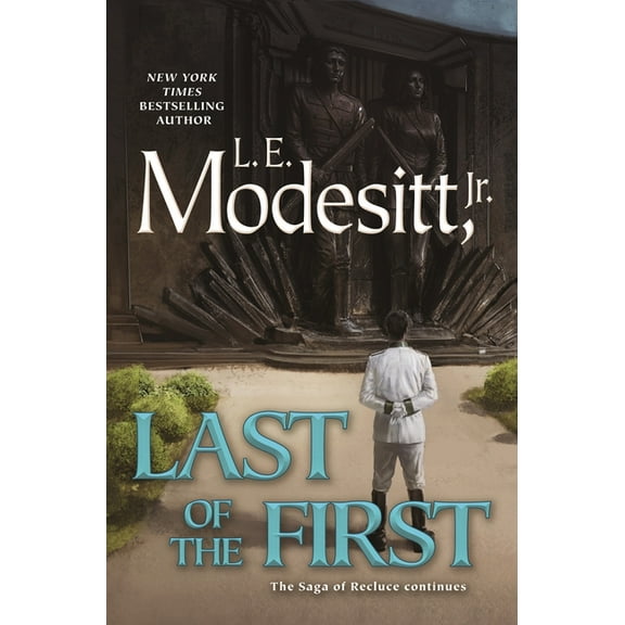 Saga of Recluce Last of the First, Book 26, (Hardcover)