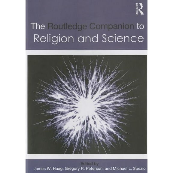 Routledge Religion Companions The Routledge Companion to Religion and Science, (Paperback)