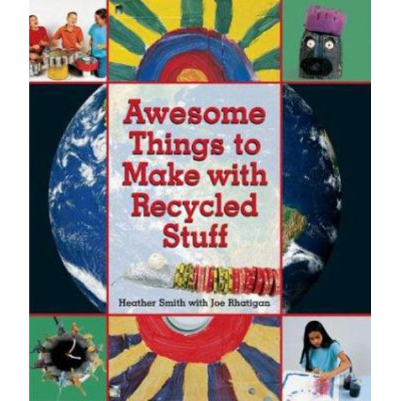 Pre-Owned Awesome Things to Make with Recycled Stuff (Paperback) 1579905161 9781579905163