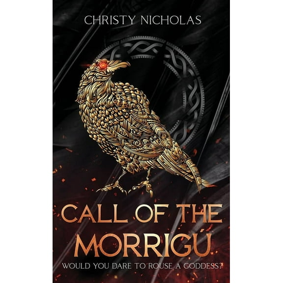 Call of the MorrigÃº: An Irish Historical Fantasy, (Hardcover)