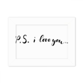 thumbnail image 1 of P.S. I Love You Quote Handwrite Photo Mount Frame Picture Art Painting Desktop 5x7 inch, 1 of 3