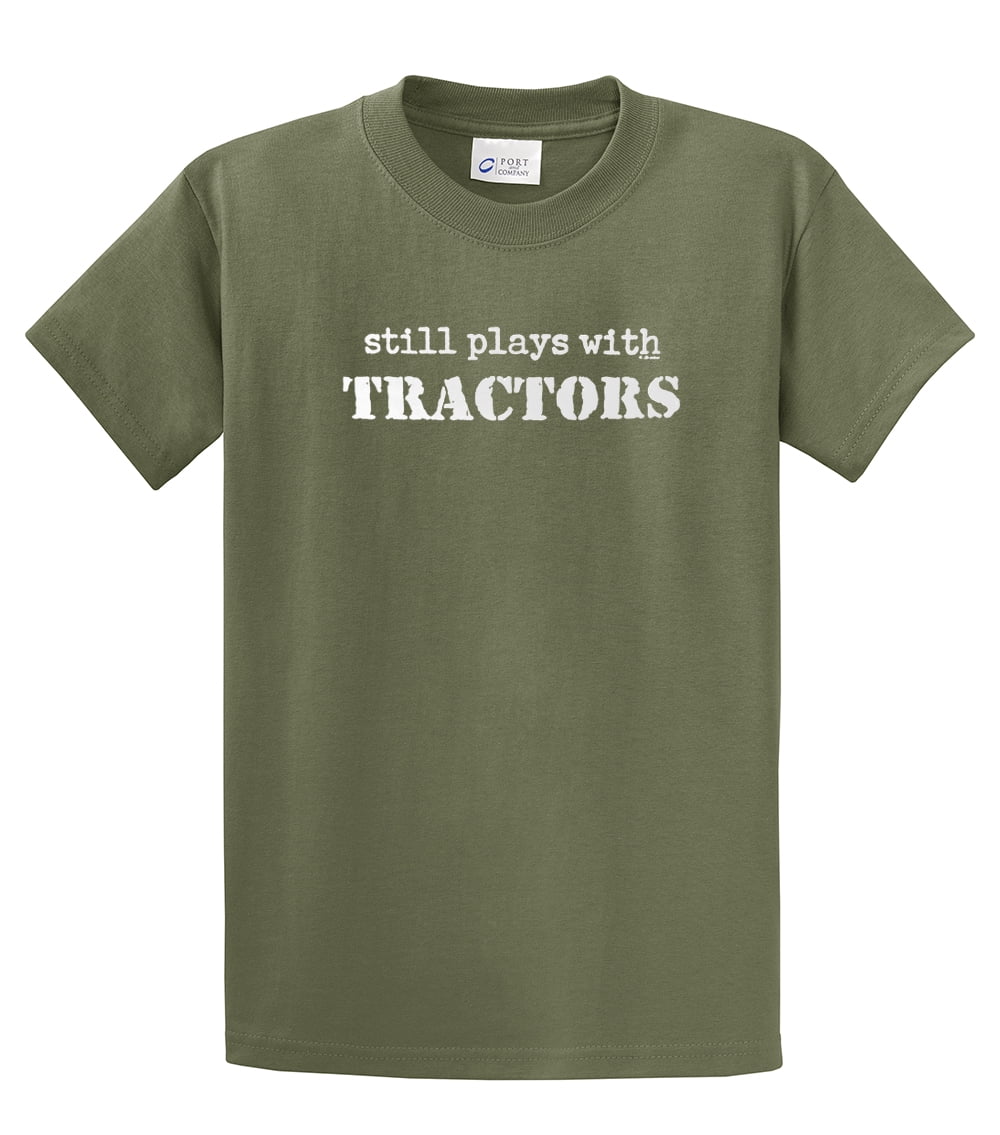 Still Plays With Tractors T Shirt Funny