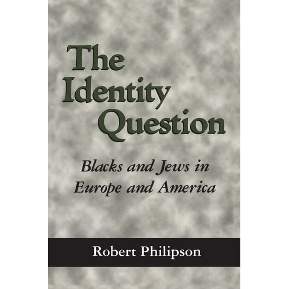 The Identity Question: Blacks and Jews in Europe and America, (Paperback)
