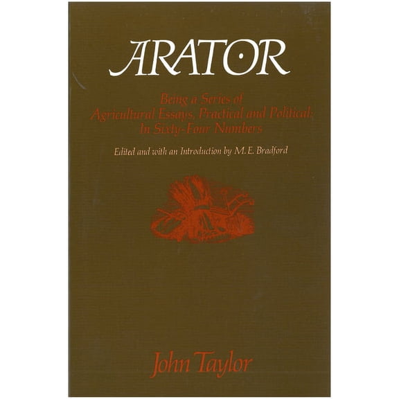 Arator: Being a Series of Agricultural Essays, Practical and Political: In Sixty-One Numbers (Paperback)