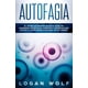 thumbnail image 1 of Libro AUTOFAGIA: El Ayuno Extendido De Agua Como Un Poderoso Secreto De Sanación y Antiedad Que Utiliza La Inteligencia Natural De Su Cuerpo (Edición en español), 1 of 1