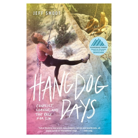 Hangdog Days: Conflict, Change, and the Race for 5.14, (Paperback)