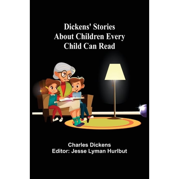 Dickens' Stories About Children Every Child Can Read, (Paperback)