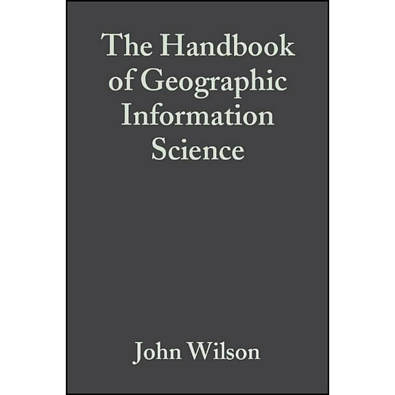 The Handbook of Geographic Information Science, (Hardcover)
