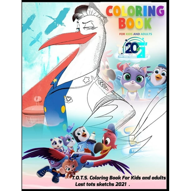 Download T O T S Coloring Book For Kids And Adults Last Tots Sketchs 2021 Paperback Walmart Com Walmart Com