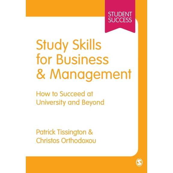 Pre-Owned Study Skills for Business and Management: How to Succeed at University and Beyond (Paperback) 1446266494 9781446266496