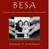 Besa: Muslims Who Saved Jews WW II [Hardcover - Used]
