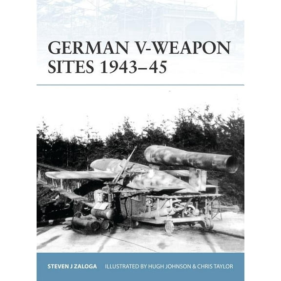 Fortress: German V-Weapon Sites 1943–45 (Paperback)