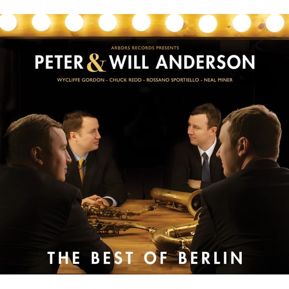 Anderson,Peter / Anderson,Will - The Best Of Berlin - Music & Performance - CD