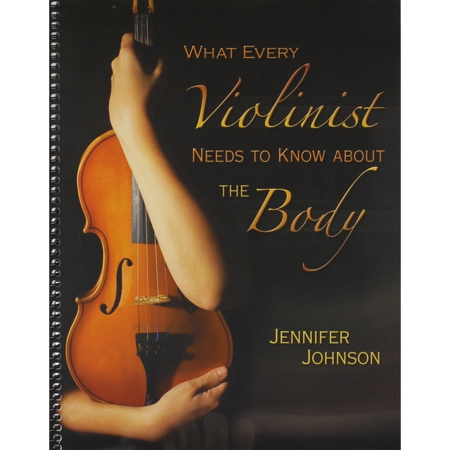What Every Violinist Needs To Know About the Body/G7409