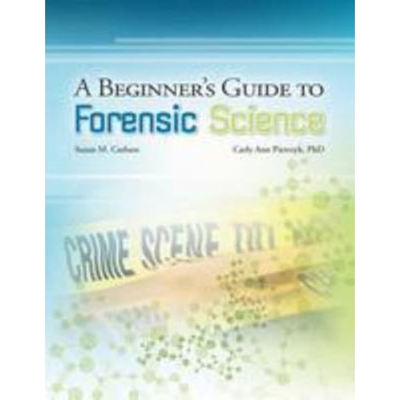 Pre-Owned A Beginner's Guide to Forensic Science (Paperback) 1494294966 9781494294960