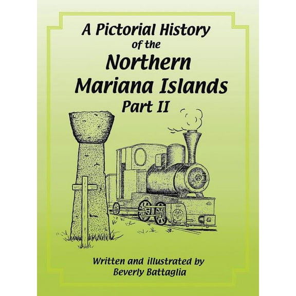 Pictorial History of the Northern Mariana Islands : The Japanese Era