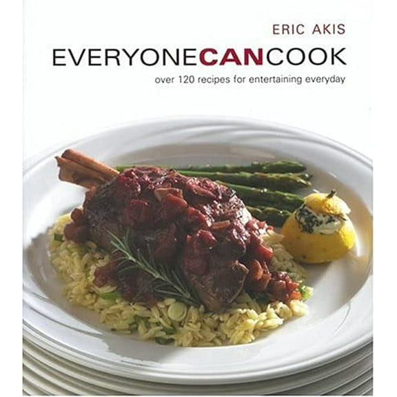 Pre-Owned Everyone Can Cook: Over 120 Recipes for Entertaining Everyday (Paperback) 1552854485 9781552854488