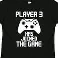 thumbnail image 4 of Inktastic Player 3 Has Joined the Game Boys or Girls Toddler T-Shirt, 4 of 5