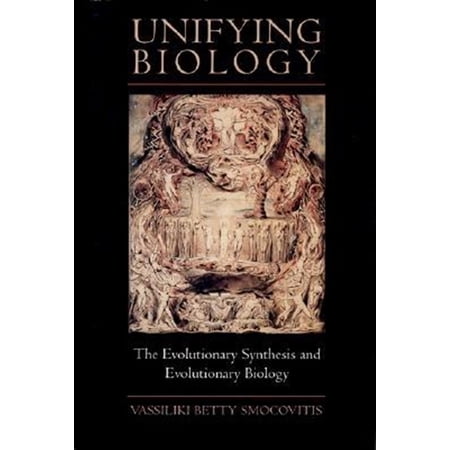 Pre-Owned Unifying Biology: The Evolutionary Synthesis and Evolutionary Biology (Hardcover)