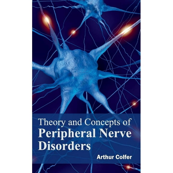Theory and Concepts of Peripheral Nerve Disorders, (Hardcover)
