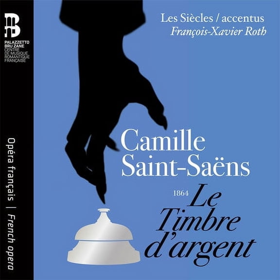 Roth Les Siècles Accentus - Le Timbre D'argent - Music & Performance - CD