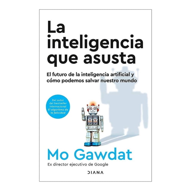 La inteligencia que asusta Diana Mo Gawdat