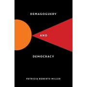 Demagoguery and Democracy (Paperback)
