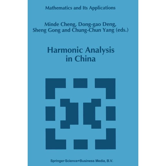 Mathematics and Its Applications Harmonic Analysis in China, Book 327, (Paperback)