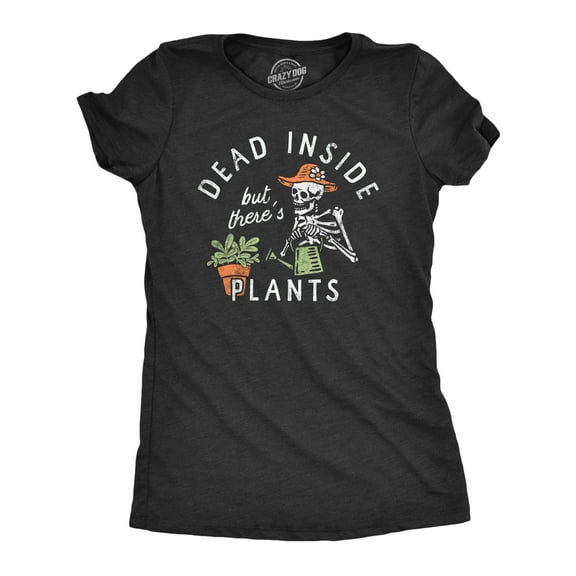 Womens Dead Inside But Theres Plants T Shirt Funny Sad Skeleton House Plant Lovers Tee for Ladies Womens Graphic Tees
