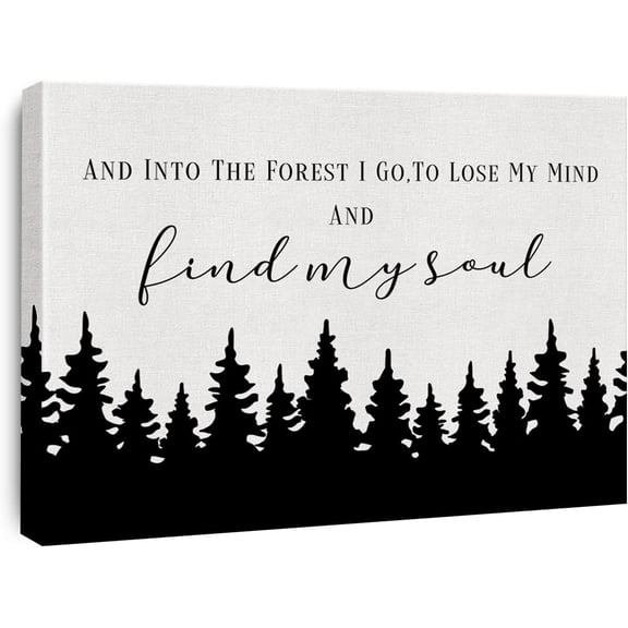 Inspirational Canvas Wall Art into the Forest I Go to Lose My Mind and Find My Soul Print Framed Modern Painting Artwork Ready to Hang Home Decor 15x11.5 Inches