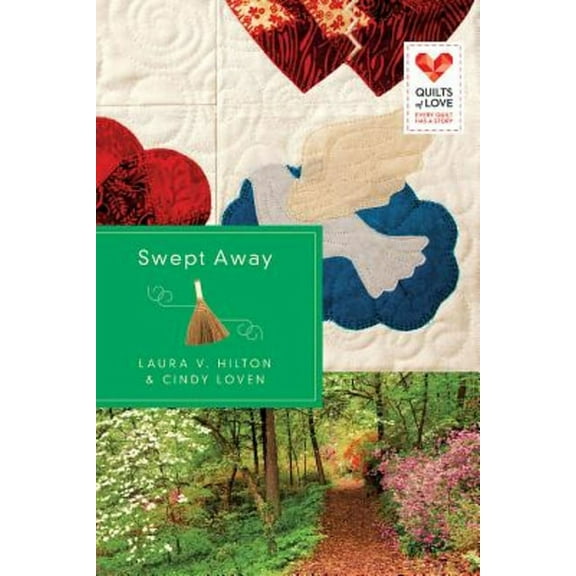 Swept Away: Quilts of Love Series, (Paperback)