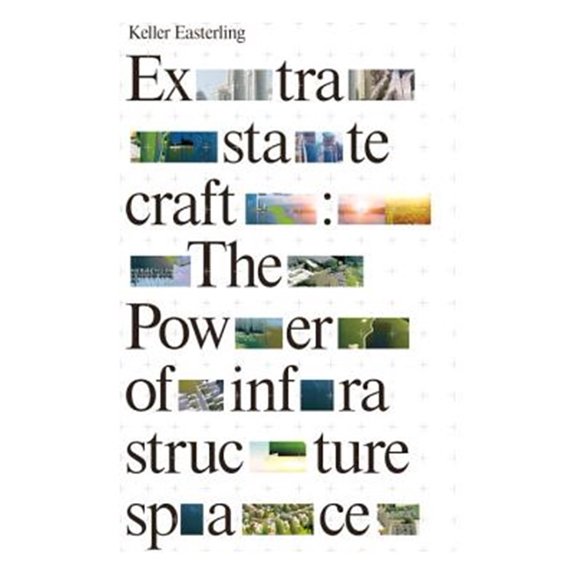 Pre-Owned Extrastatecraft: The Power of Infrastructure Space (Paperback) 1784783641 9781784783648