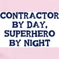 thumbnail image 2 of CafePress - Contractor By Day Infant Bodysuit - Baby Light Bodysuit, Size Newborn - 24 Months, 2 of 4
