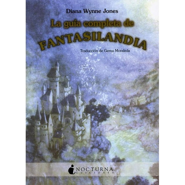 La Guía Completa de Fantasilandia Nocturna 9788493739638
