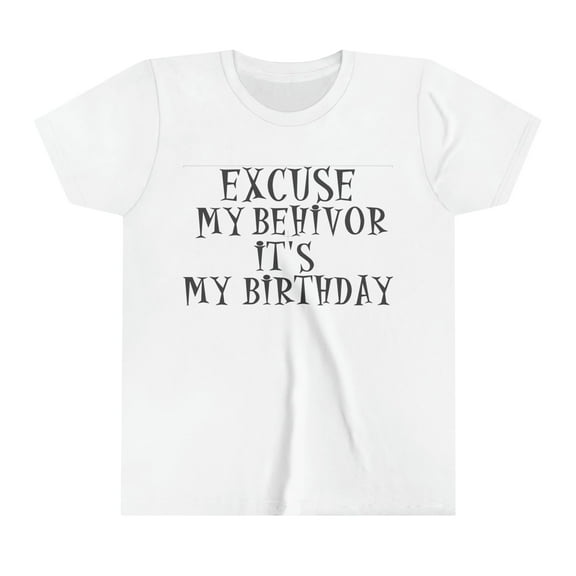 Birthday behavior Youth Short Sleeve Tee