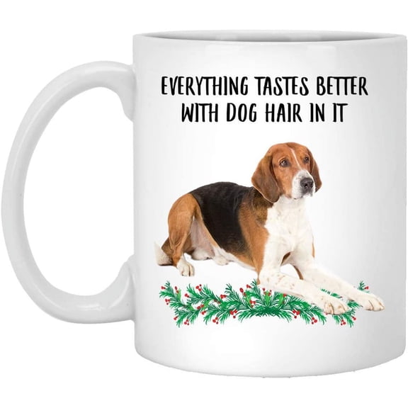 Funny Saying Gifts For Pet Lovers American Foxhound Tri Color Everything Tastes Better With Dog Hair In It Christmas 2022 Gifts Coffee Mug White 11 Oz