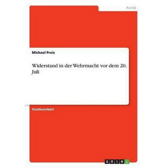 Widerstand in der Wehrmacht vor dem 20. Juli (Paperback)
