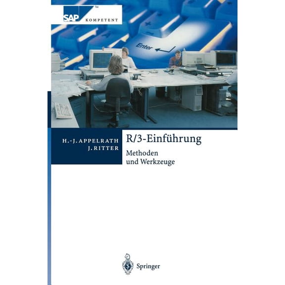 SAP Kompetent R/3-EinfÃ¼hrung: Methoden Und Werkzeuge, (Paperback)