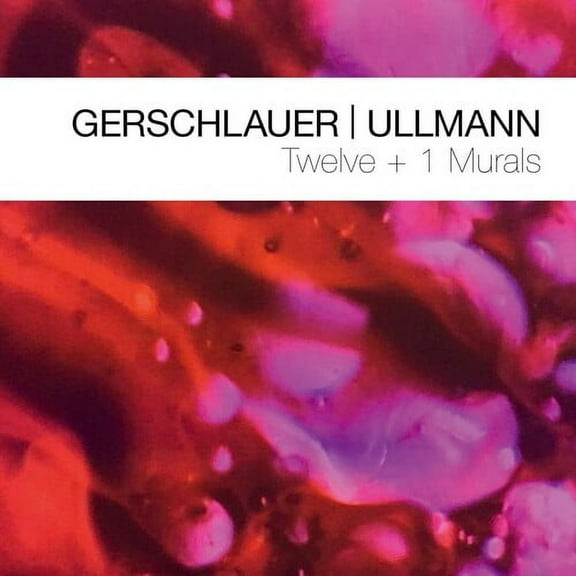 Philipp Gerschlauer - Gerschlauer & Ullmann: Twelve   1 Murals - Music & Performance - CD