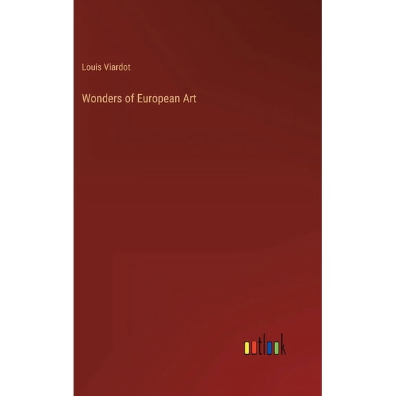 Wonders of European Art (Hardcover)